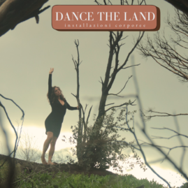Dance the Land – installazioni corporee