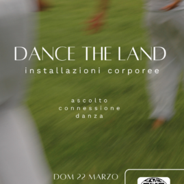 Dance the Land – installazioni corporee
